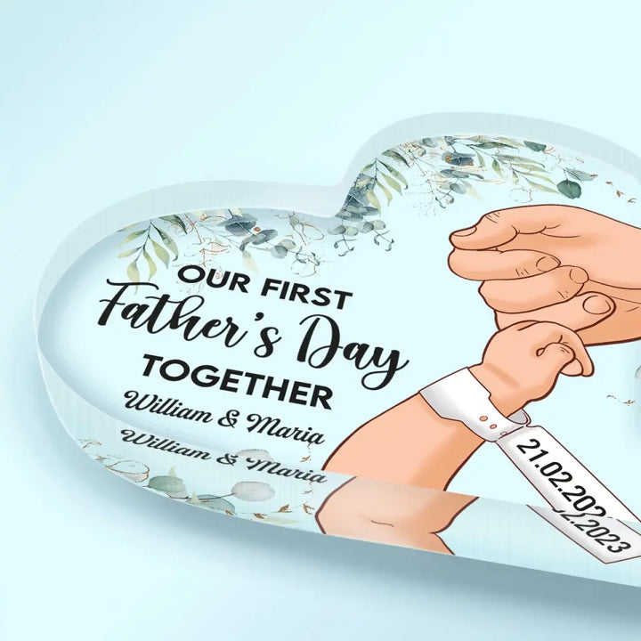 Personalized Heart-shaped Acrylic Plaque - Father's Day Gift For First Dad - Our First Father's Day ARND018