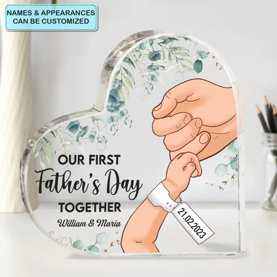 Personalized Heart-shaped Acrylic Plaque - Father's Day Gift For First Dad - Our First Father's Day ARND018