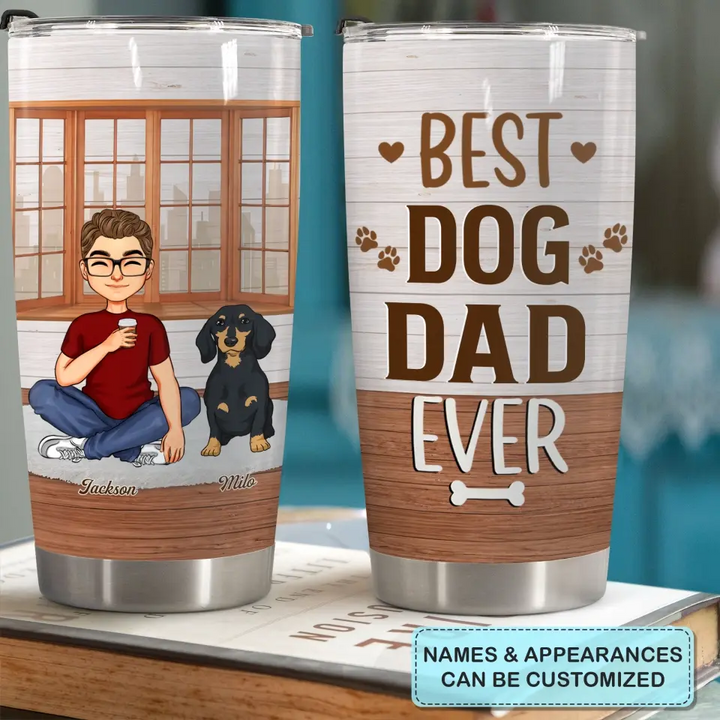 Personalized Tumbler - Father's Day, Birthday Gift For Dad, Grandpa - Best Dog Dad Ever ARND036
