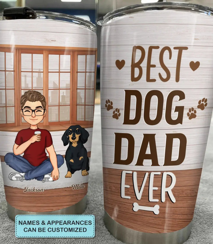 Personalized Tumbler - Father's Day, Birthday Gift For Dad, Grandpa - Best Dog Dad Ever ARND036