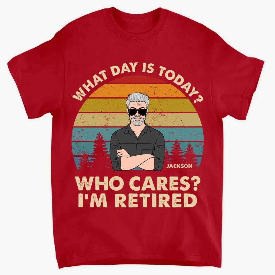Personalized T-shirt - Retirement, Father's Day Gift For Dad, Grandpa - I'm Retired ARND036