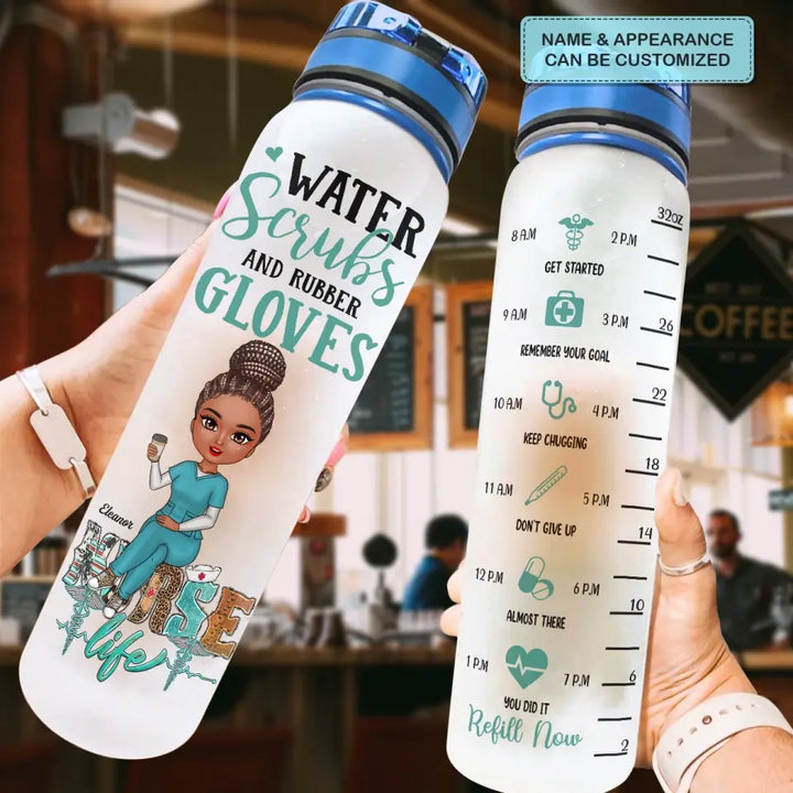 Personalized Water Tracker Bottle - Nurse's Day, Birthday Gift For Nurse - Water Scrubs And Rubber Gloves ARND005