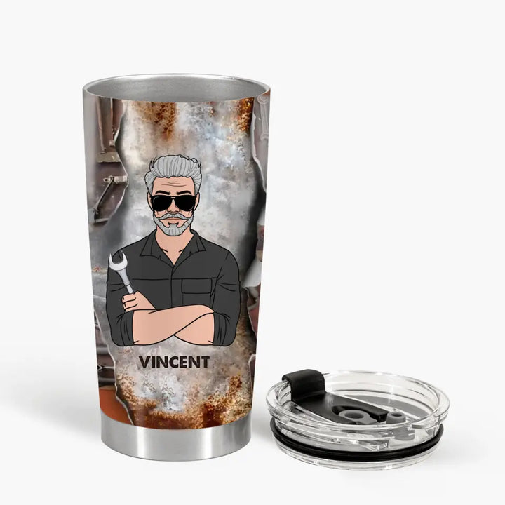 Personalized Tumbler - Birthday, Father's Day Gift For Dad, Grandpa - I'm A Mechanic I Can't Fix Stupid But I Can Fix What Stupid Does ARND0014