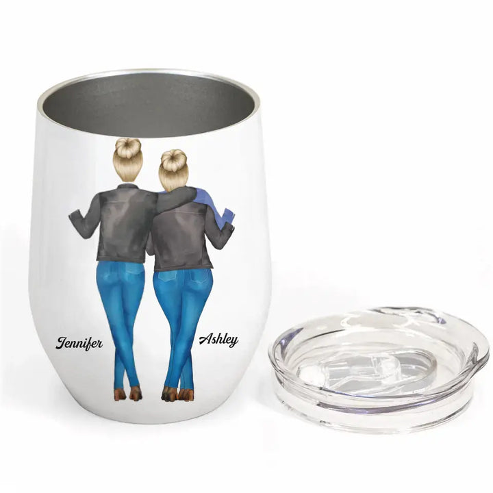 Personalized Wine Tumbler - Birthday Gift For Friend, BFF - Remember If We Get Caught ARND018