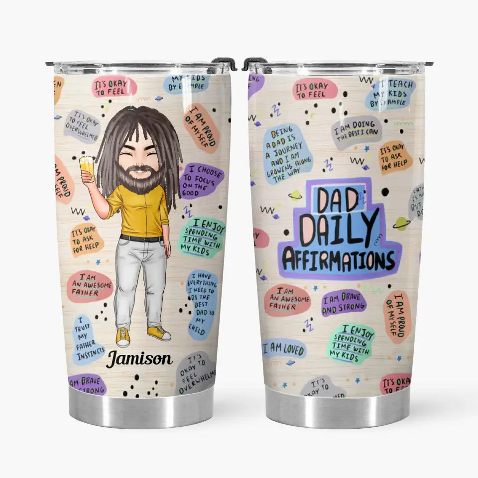 Personalized Tumbler - Birthday, Father's Day Gift For Dad, Grandpa - Dad Daily Affirmation ARND0014