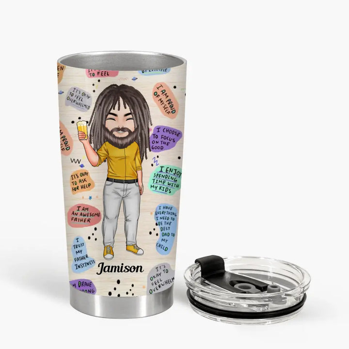 Personalized Tumbler - Birthday, Father's Day Gift For Dad, Grandpa - Dad Daily Affirmation ARND0014