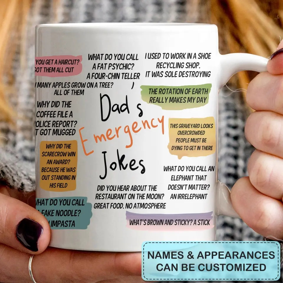 Personalized White Mug - Father's Day Gift For Dad, Grandpa - Dad's Emergency Jokes ARND0014