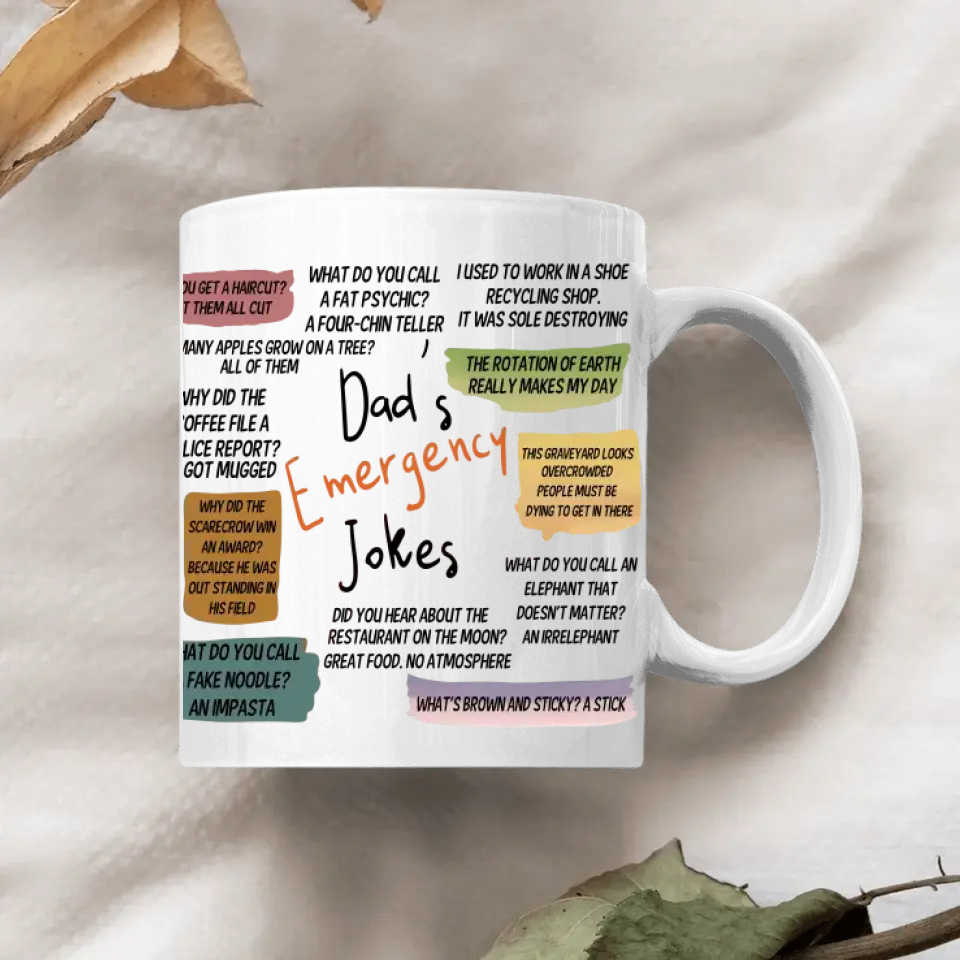 Personalized White Mug - Father's Day Gift For Dad, Grandpa - Dad's Emergency Jokes ARND0014