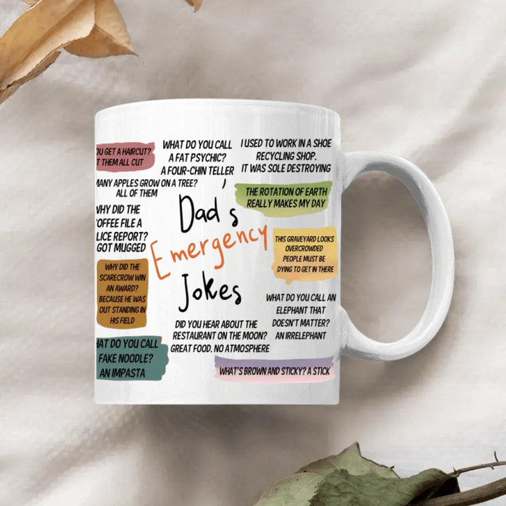 Personalized White Mug - Father's Day Gift For Dad, Grandpa - Dad's Emergency Jokes ARND0014