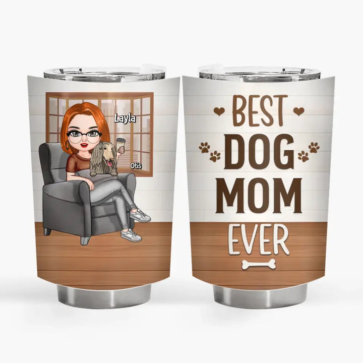 Personalized Tumbler - Mother's Day Gift For Dog Lover - Best Dog Mom Ever
