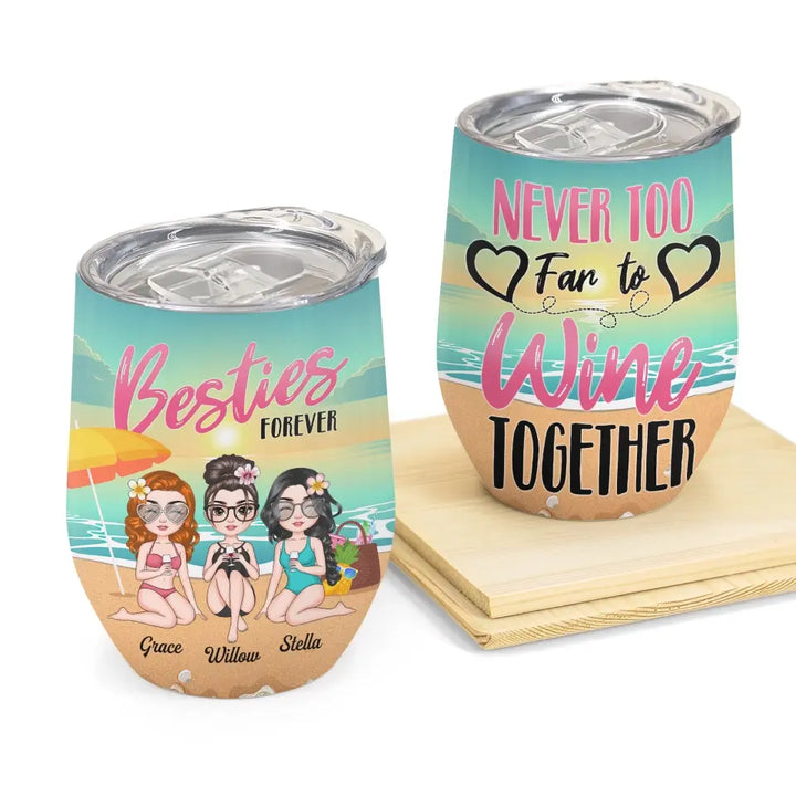 Personalized Wine Tumbler - Birthday, Vacation Gift For Besties, Summer Gift For Beach Lover - Never Too Far To Wine Together ARND005