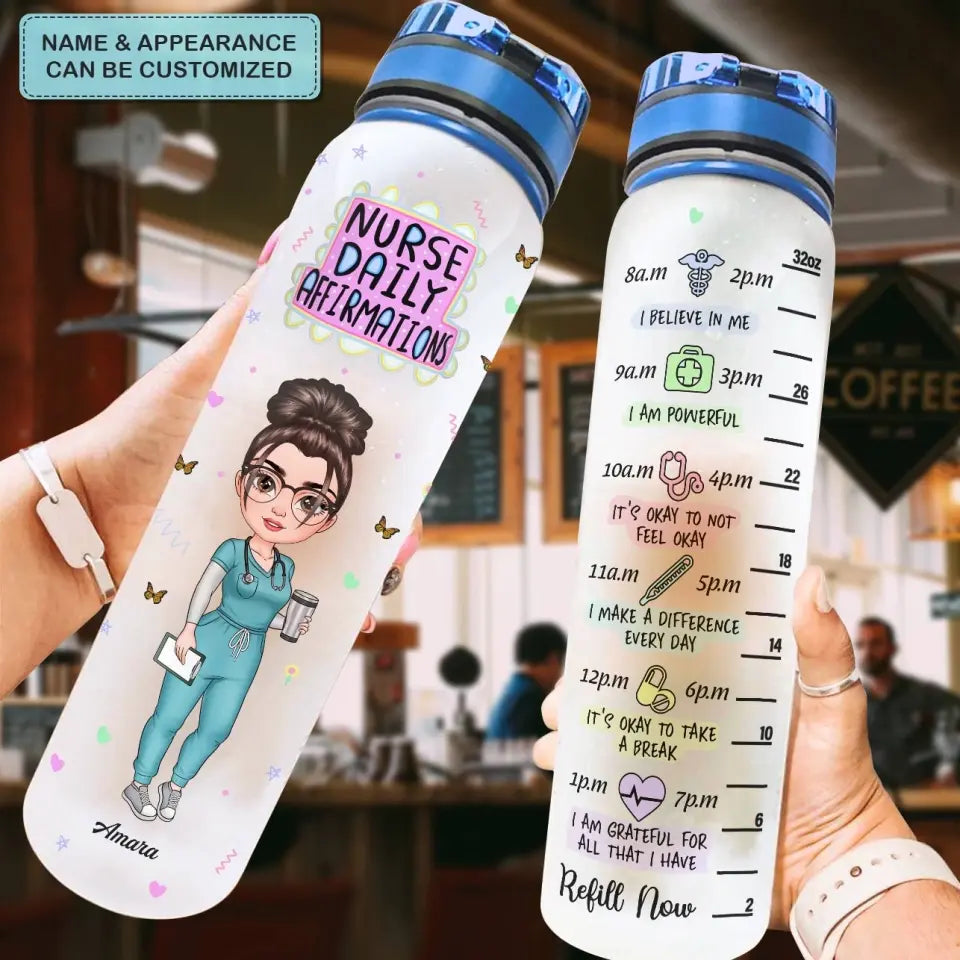Personalized Water Tracker Bottle - Nurse's Day, Birthday Gift For Nurse - Nurse Daily Affirmation ARND0014