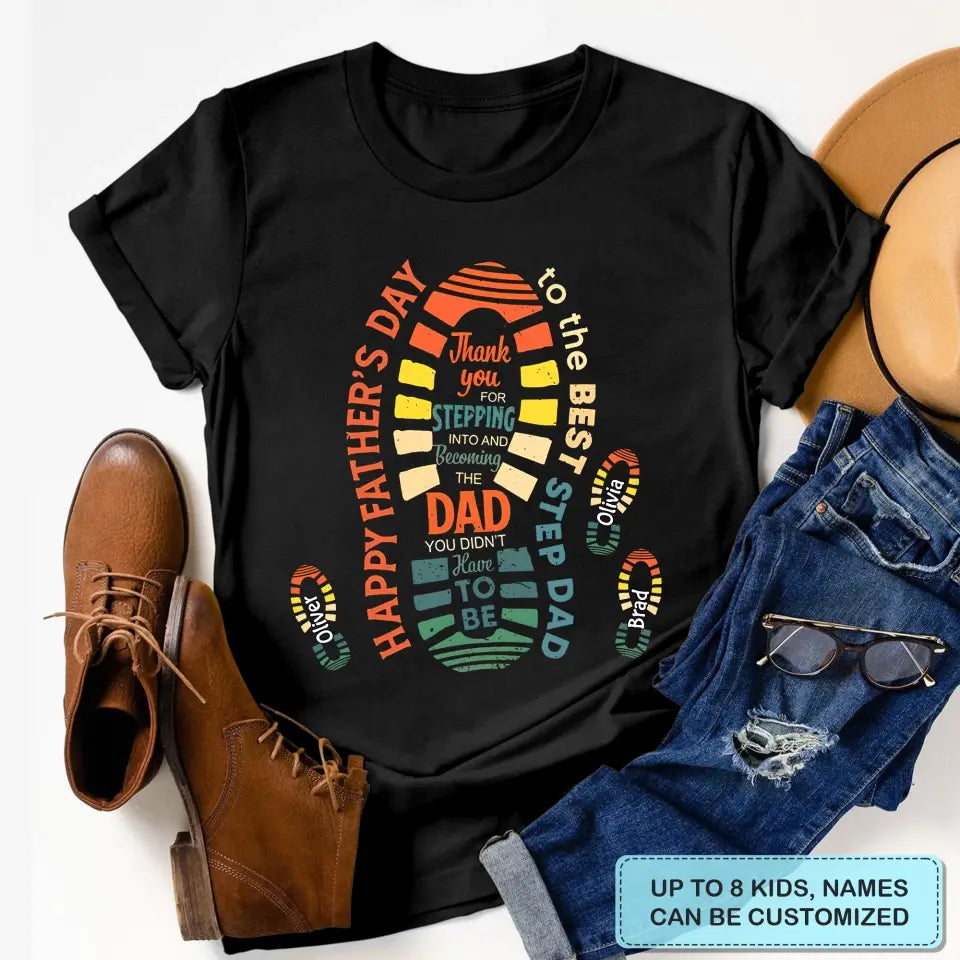 Personalized T-shirt - Father's Day, Birthday Gift For Dad, Grandpa, Stepdad, Bonus Dad, Uncle - Happy Fathers Day To The Best Step Dad ARND0014