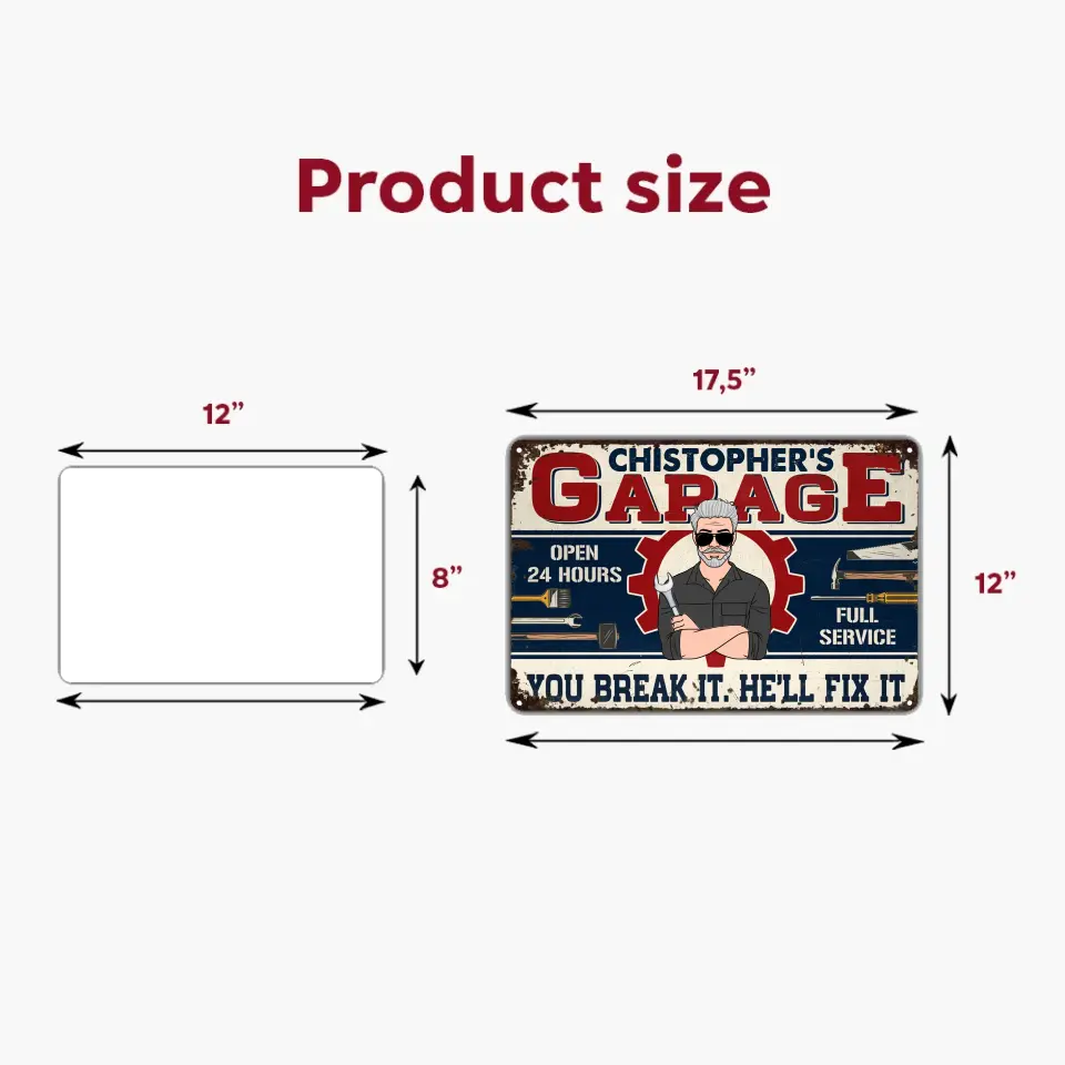 Personalized Metal Sign - Father's Day, Birthday Gift For Dad, Grandpa - You Break It He'll Fix It ARND036
