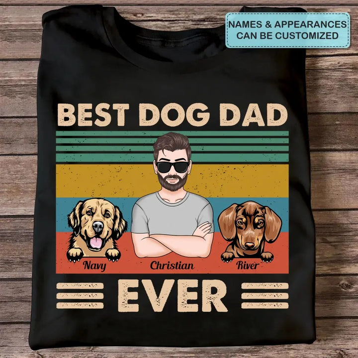 Personalized T-shirt - Father's Day, Birthday Gift For Dad, Grandpa - Best Dog Dad Ever ARND018