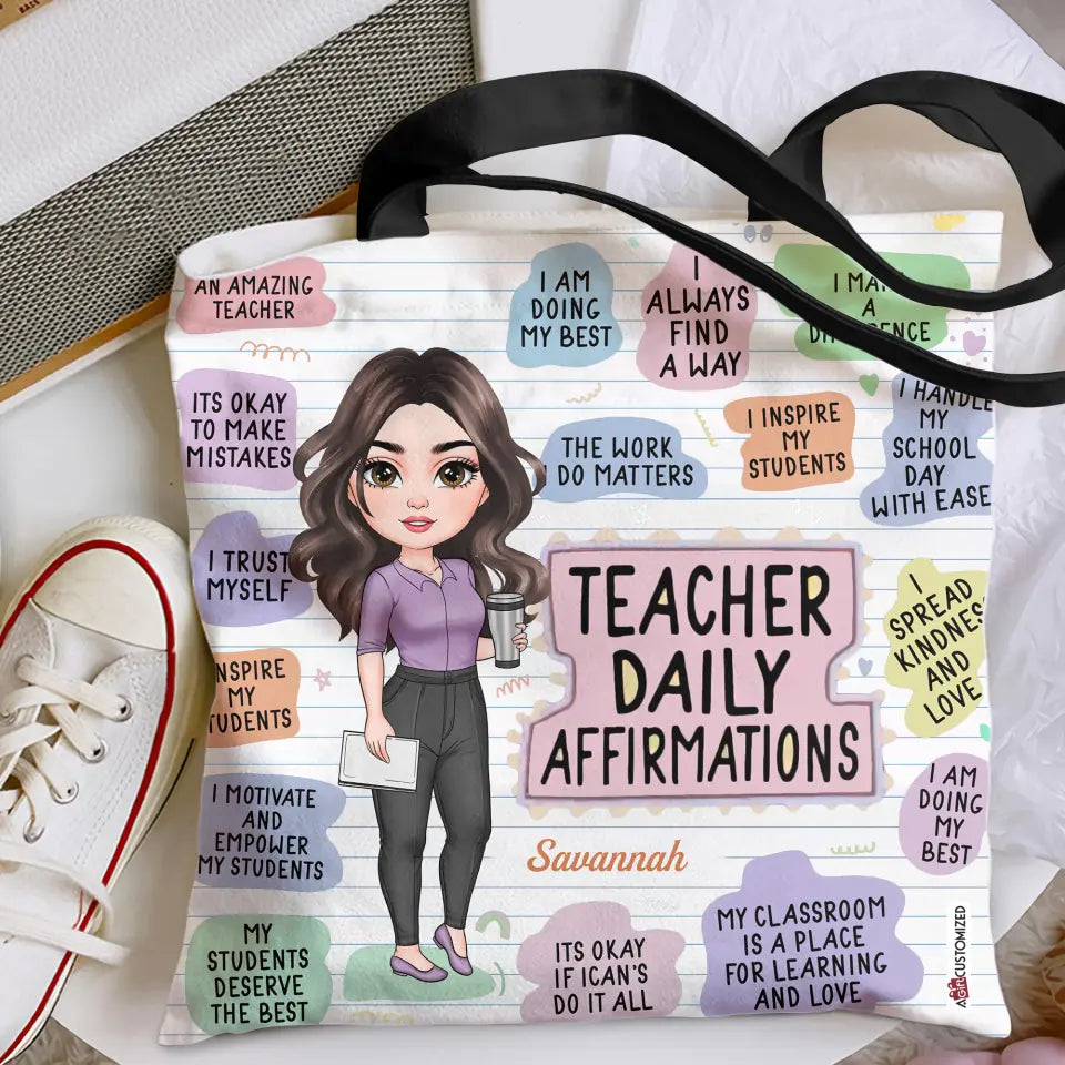 Personalized Tote Bag - Teacher's Day, Birthday Gift For Teacher - Teacher Daily Affirmations ARND018