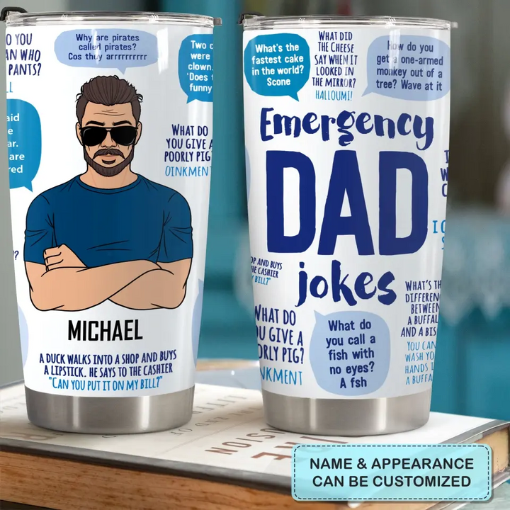 Personalized Tumbler - Father's Day Gift For Dad, Grandpa - Emergency Dad Jokes ARND043