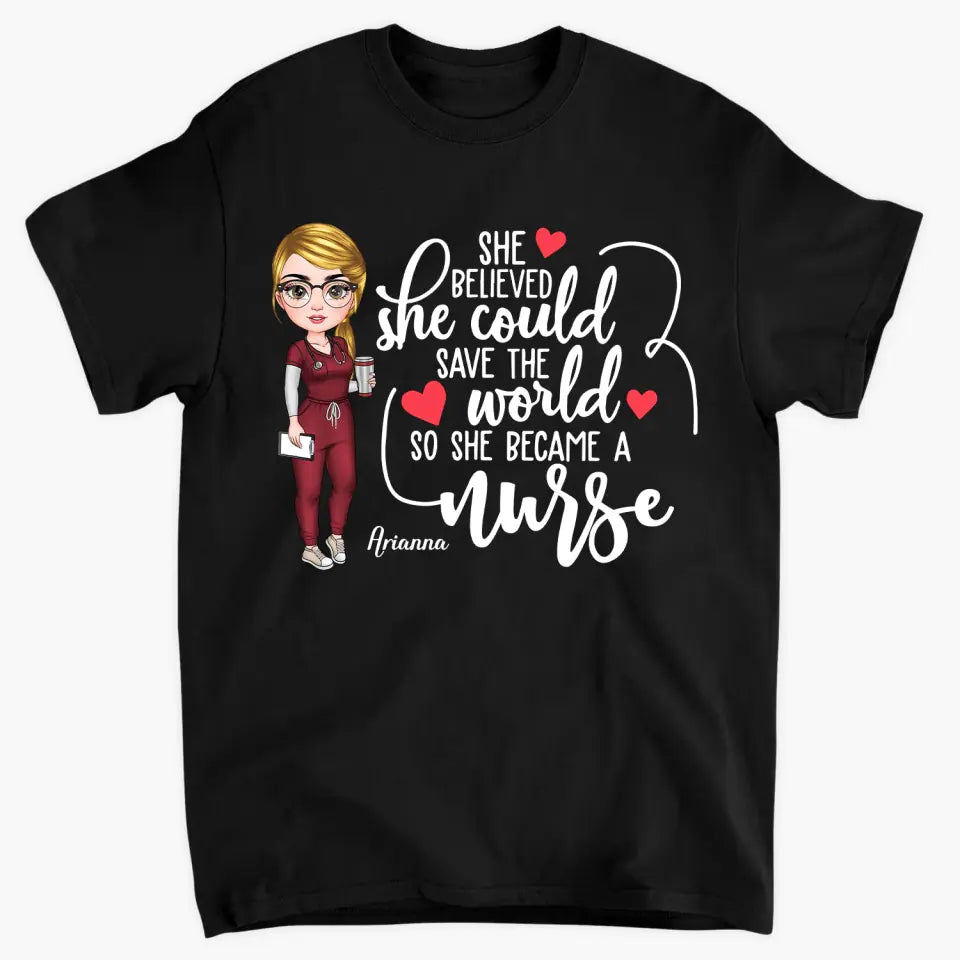 Personalized T-shirt - Birthday, Nurse's Day Gift For Nurse - She Believed She Could ARND018