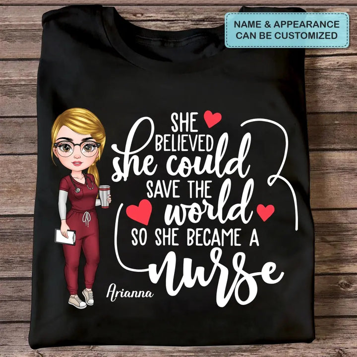 Personalized T-shirt - Birthday, Nurse's Day Gift For Nurse - She Believed She Could ARND018