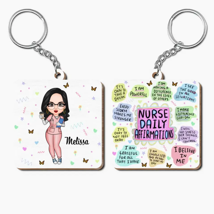 Personalized Wooden Keychain - Nurse's Day, Birthday Gift For Nurse - Nurse Daily Affirmations ARND005
