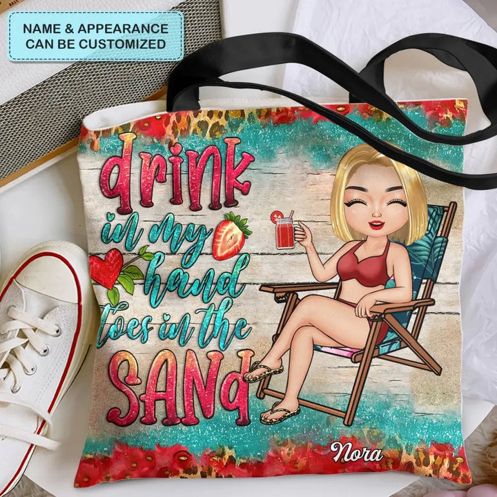 Personalized Tote Bag - Birthday, Vacation Gift, Summer Gift For Beach Lover - Drink My Hand Toes In The Sand ARND0014