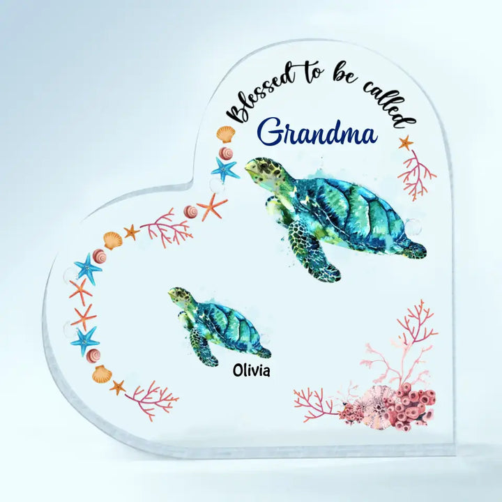 Personalized Heart-shaped Acrylic Plaque - Mother's Day, Birthday Gift For Mom, Grandma - Blessed To Be Called Nana Turtle ARND0014