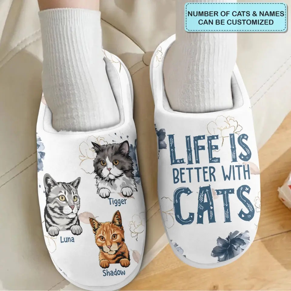 Personalized Slippers - Birthday Gift For Cat Lover, Cat Dad, Cat Mom - Life Is Better With Cats ARND0014