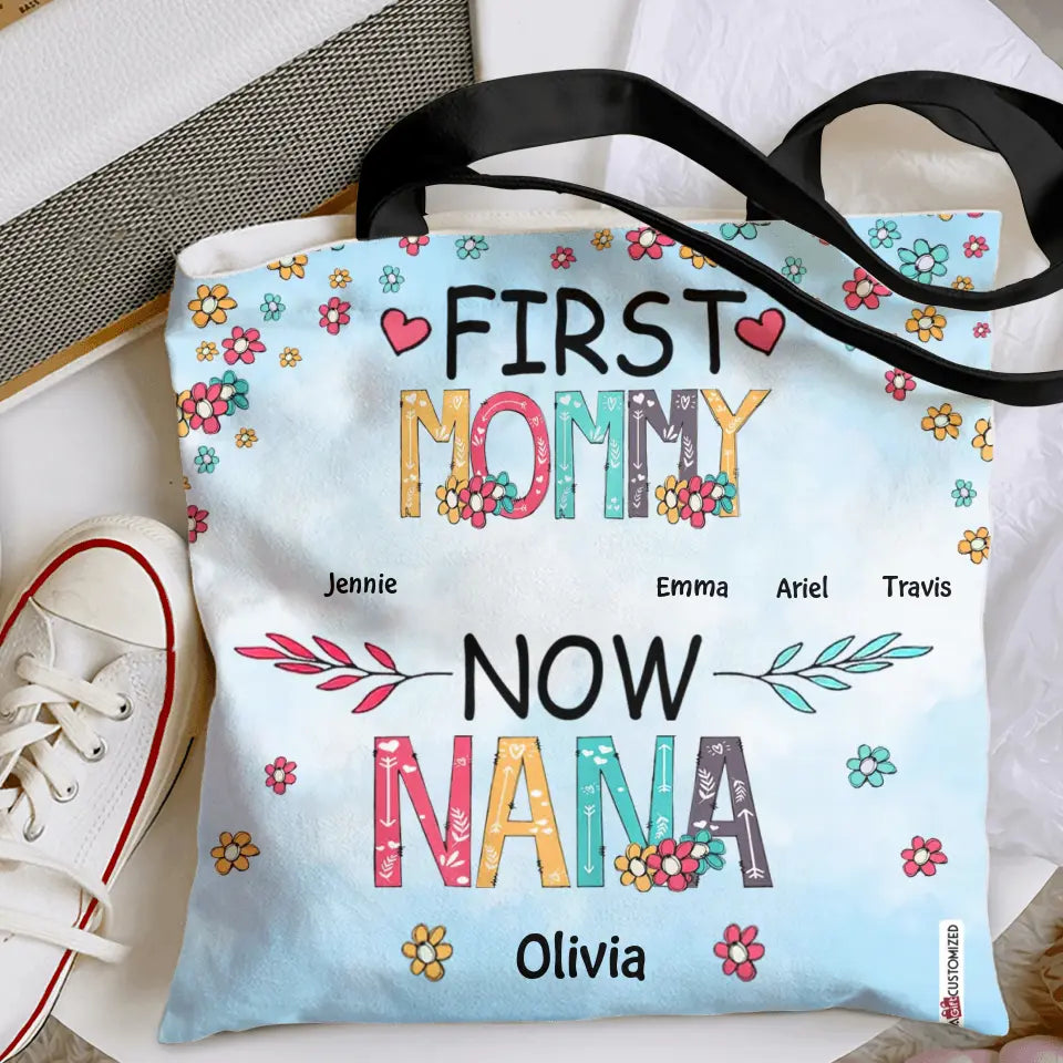 Personalized Tote Bag - Birthday, Mother's Day Gift For Mom, Grandma - First Mom Now Grandma ARND018
