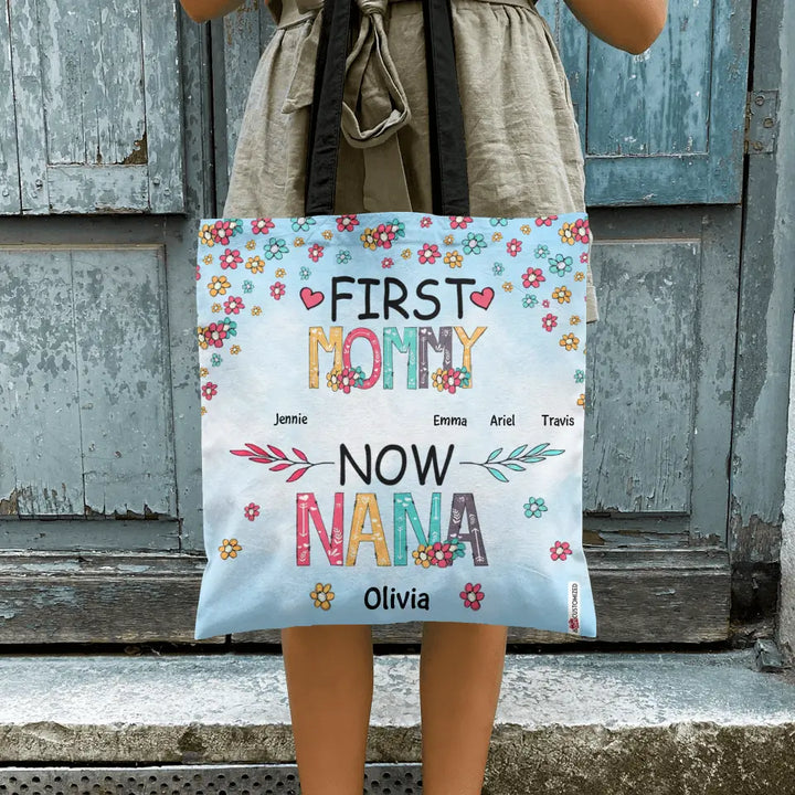 Personalized Tote Bag - Birthday, Mother's Day Gift For Mom, Grandma - First Mom Now Grandma ARND018