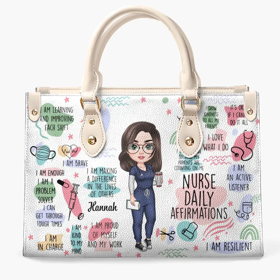 Personalized Leather Bag - Birthday, Nurse's Day Gift For Nurse - Nurse Daily Affirmations ARND018