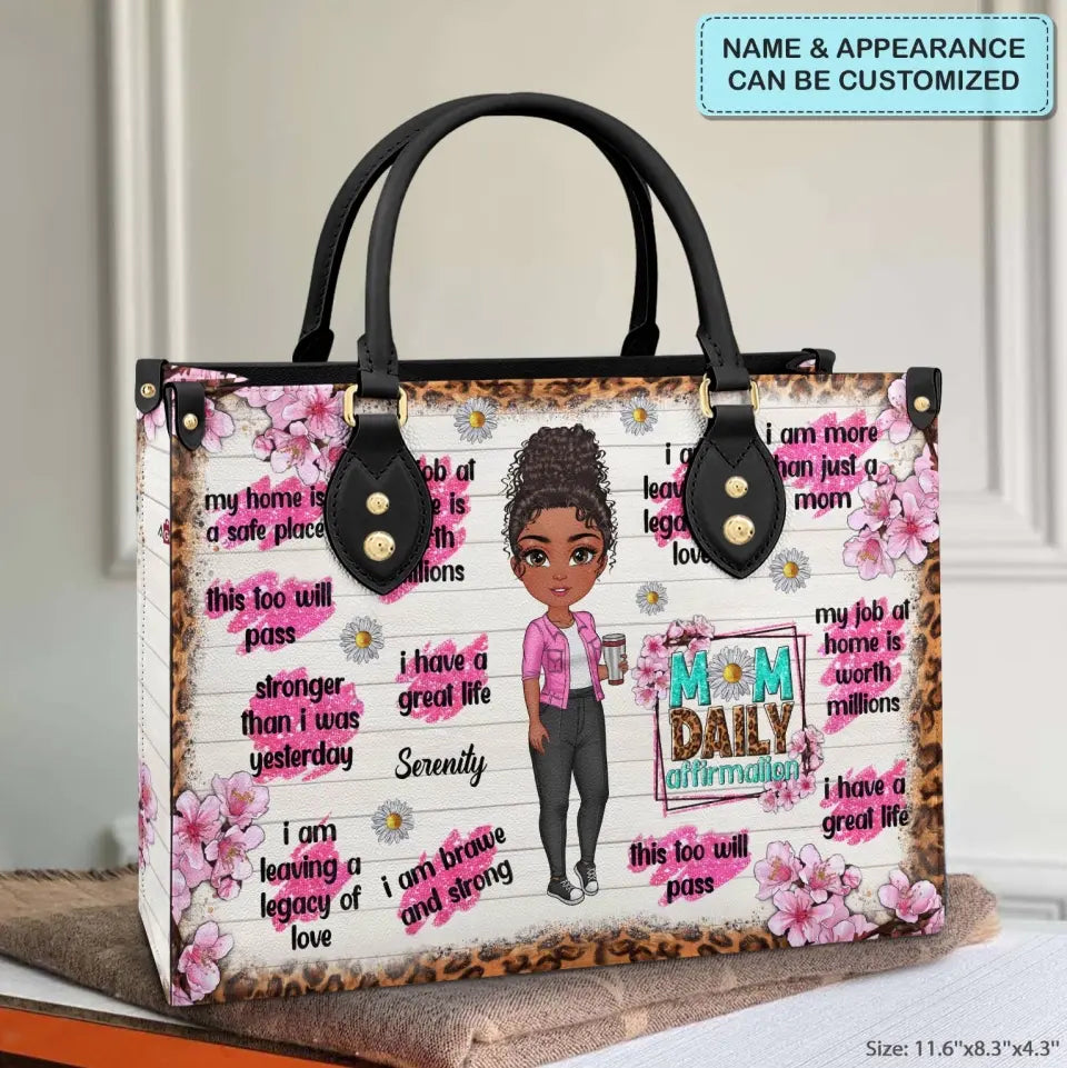 Personalized Leather Bag - Mother's Day, Birthday Gift For Mom, Grandma - Mom Daily Affirmations ARND005
