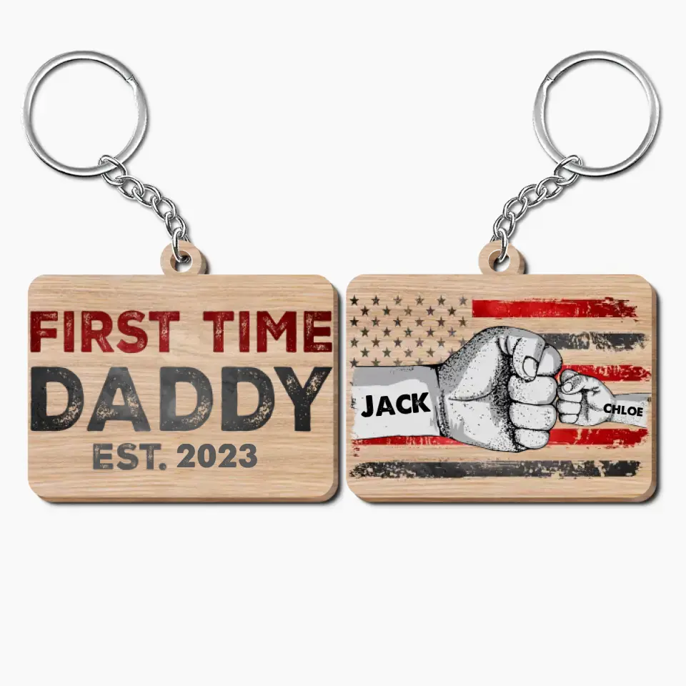 Personalized Wooden Keychain - Father's Day, Birthday Gift For Dad, Grandpa - First Time Daddy ARND036
