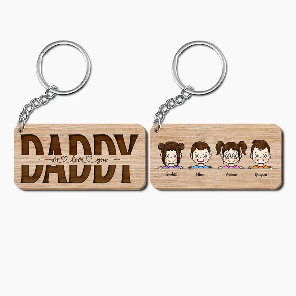 Personalized Wooden Keychain - Father's Day, Birthday Gift For Dad - We Love You Daddy ARND036