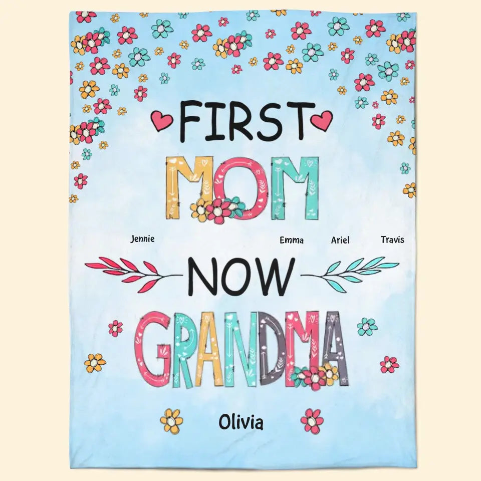 First Mom Now Grandma - Personalized Blanket -Gift For Grandma