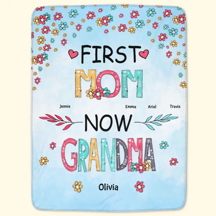 First Mom Now Grandma - Personalized Blanket -Gift For Grandma
