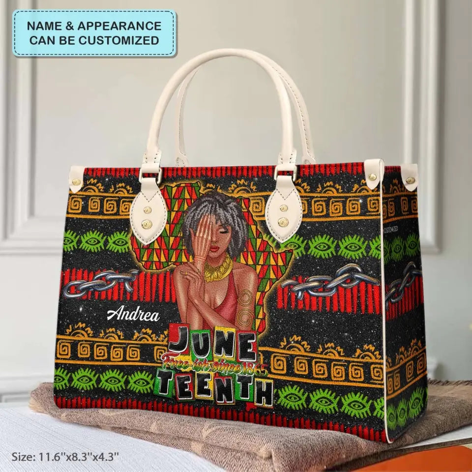 Personalized Leather Bag - Gift For Black Woman - Free-ish Since 1865 Juneteenth ARND0014