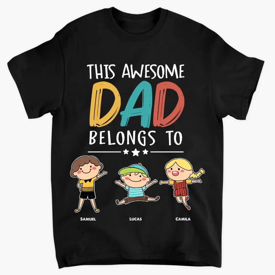 Personalized T-shirt - Father's Day Gift For Grandpa - This Awesome Dad Belongs To ARND0014