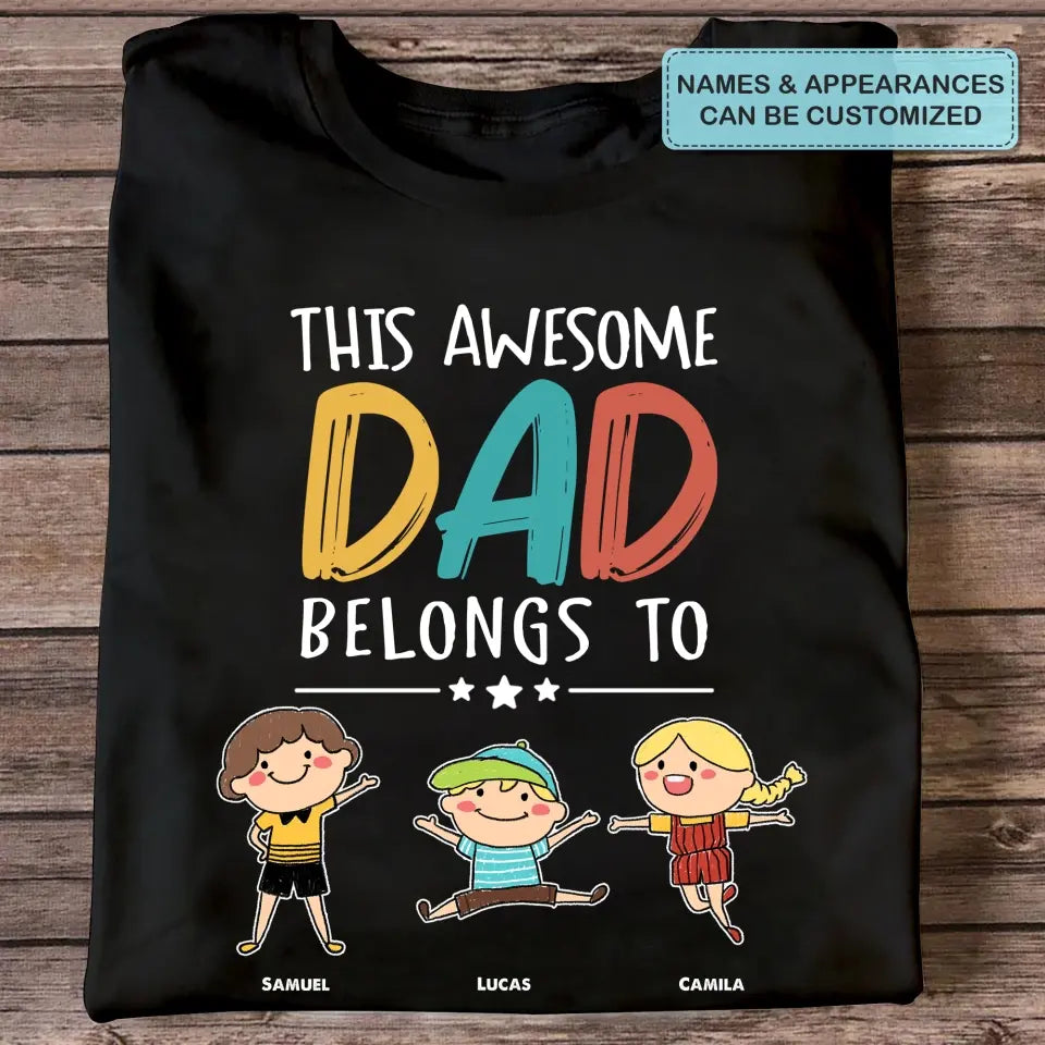 Personalized T-shirt - Father's Day Gift For Grandpa - This Awesome Dad Belongs To ARND0014