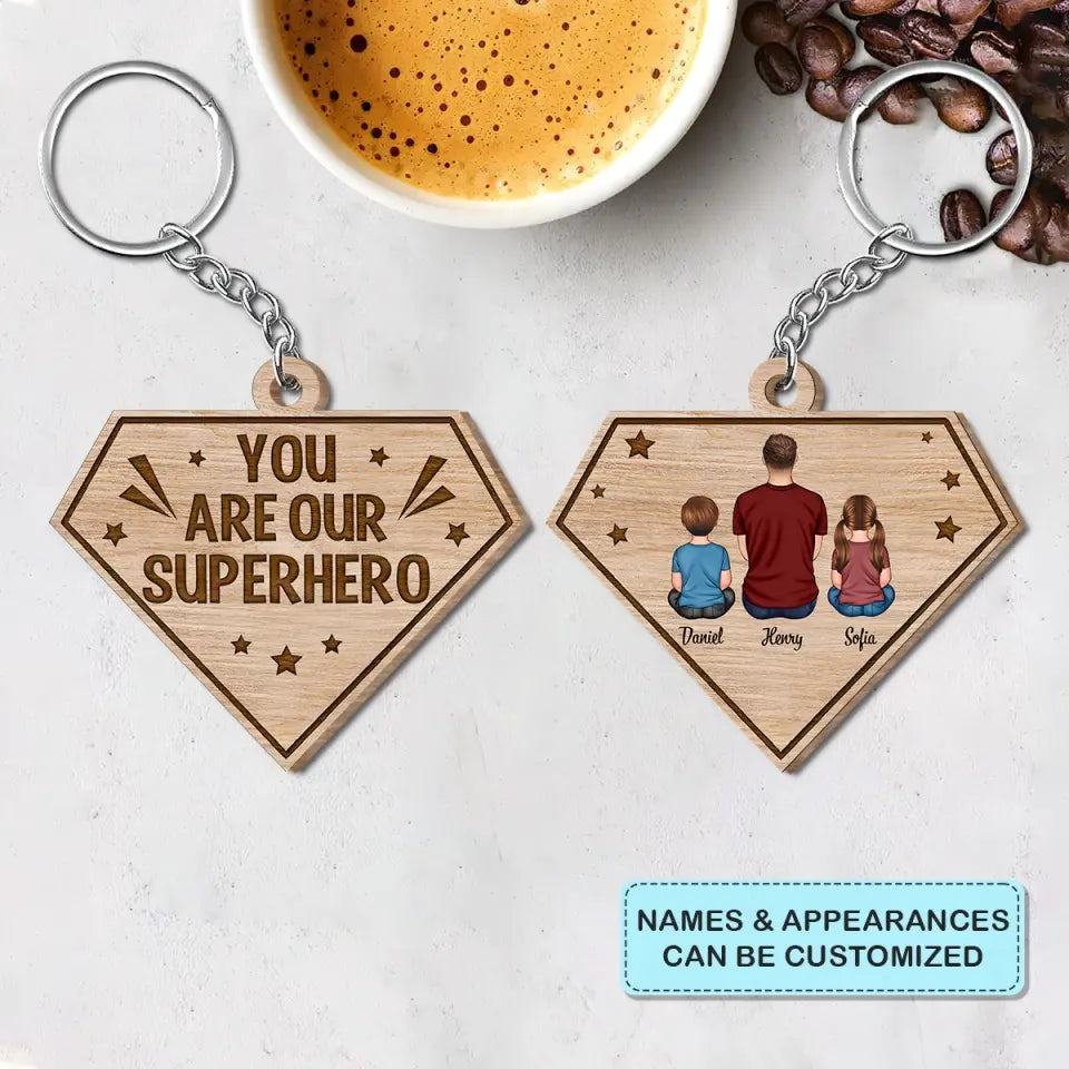 Personalized Wooden Keychain - Father's Day, Birthday Gift For Dad, Grandpa - We Need You Here With Us ARND0014