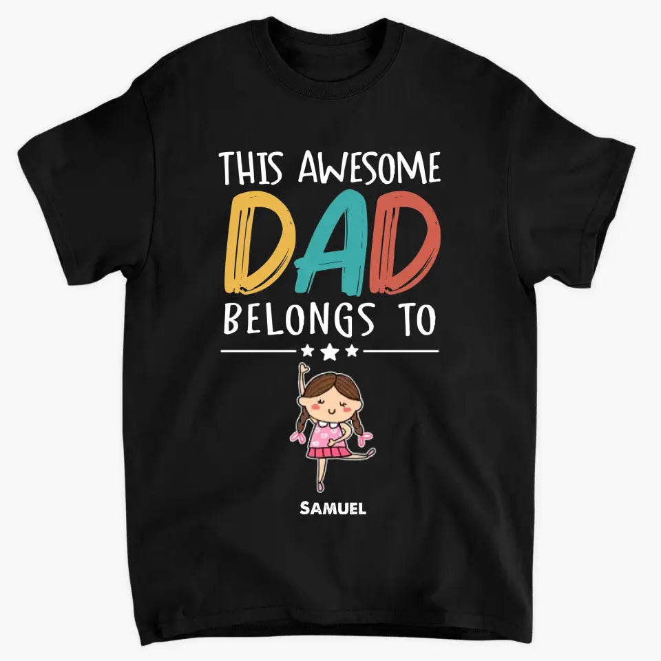 Personalized T-shirt - Father's Day Gift For Grandpa - This Awesome Dad Belongs To ARND0014