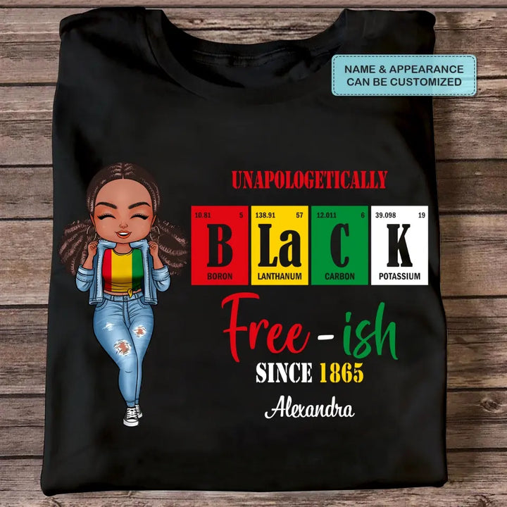 Personalized T-shirt - Juneteenth, Birthday Gift For Black Woman, Mom, Sister, Friend - Free Ish Since 1865