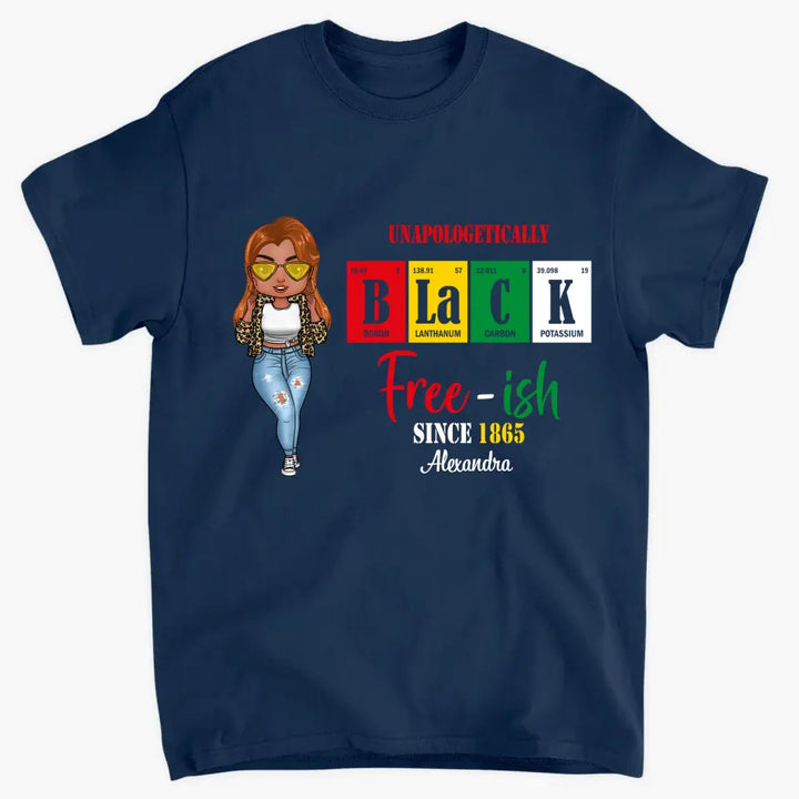 Personalized T-shirt - Juneteenth, Birthday Gift For Black Woman, Mom, Sister, Friend - Free Ish Since 1865