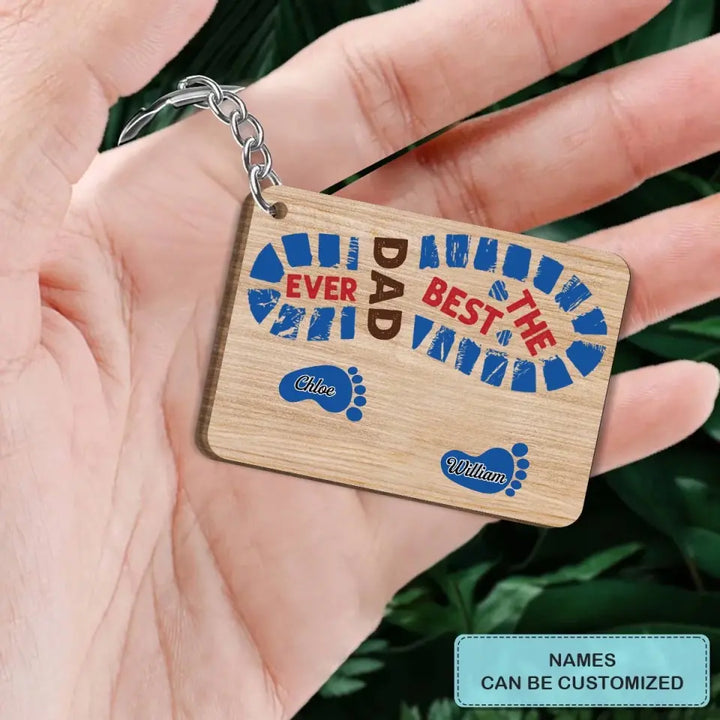 Personalized Wooden Keychain - Father's Day, Birthday Gift For Dad, Grandpa - The Best Dad Ever ARND036