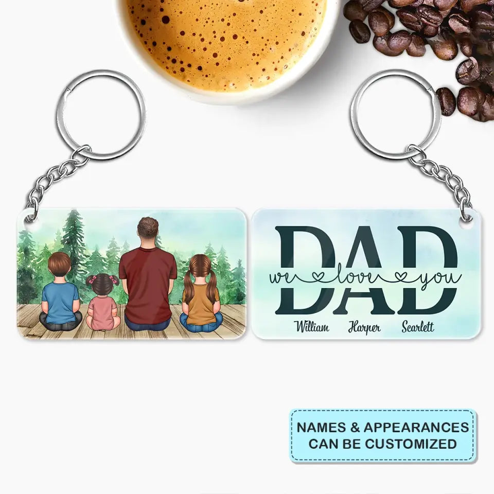 Personalized Keychain - Father's Day, Birthday Gift For Dad, Grandpa - Dad We Love You ARND0014