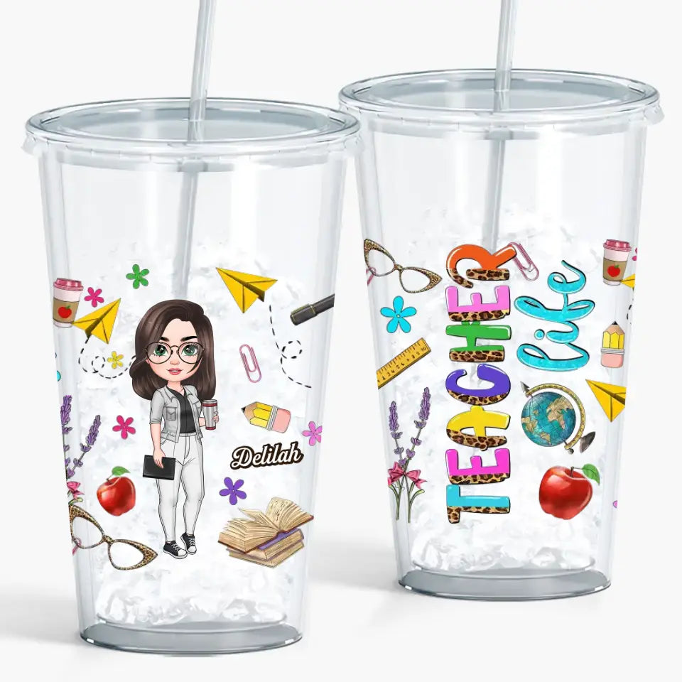 Personalized Acrylic Tumbler - Teacher's Day, Birthday Gift For Teacher - Teacher Life ARND005