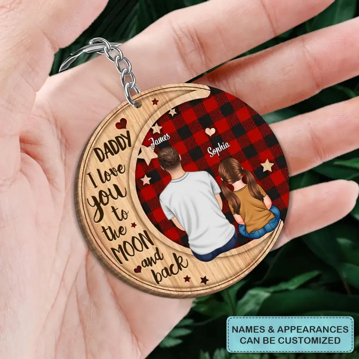 Personalized Wooden Keychain - Father's Day, Birthday Gift For Dad, Grandpa - We Love You To The Moon And Back ARND0014