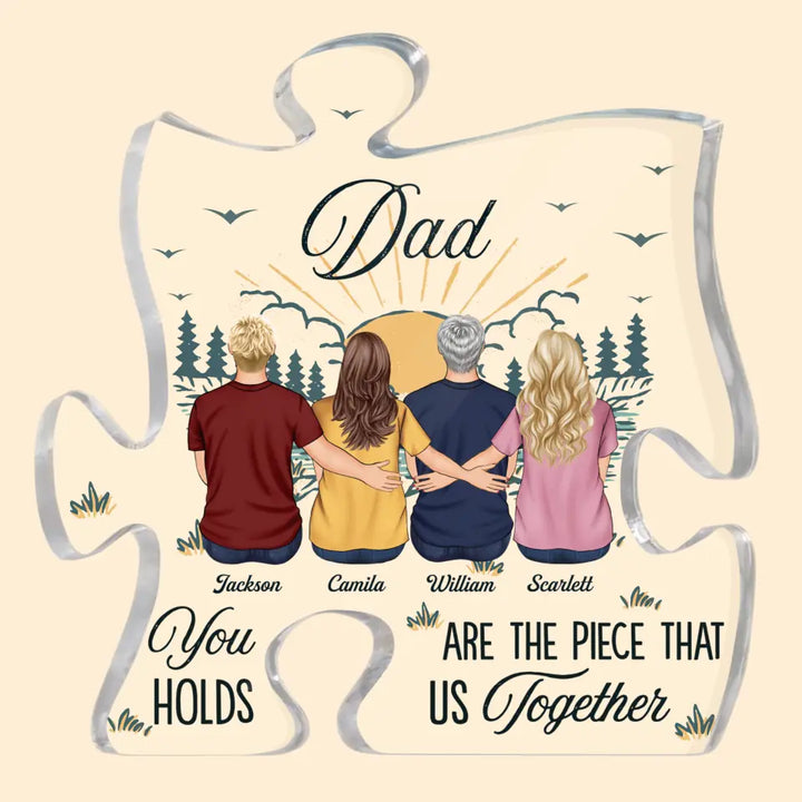 Personalized Puzzle Acrylic Plaque - Father's Day, Birthday Gift For Grandpa, Dad - You Are The Piece That Holds Us Together ARND0014