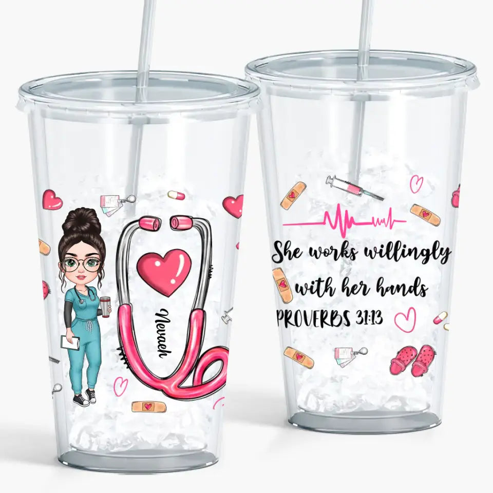 Personalized Acrylic Tumbler - Nurse's Day, Birthday Gift For Nurse - She Works Willingly With Her Hands ARND005