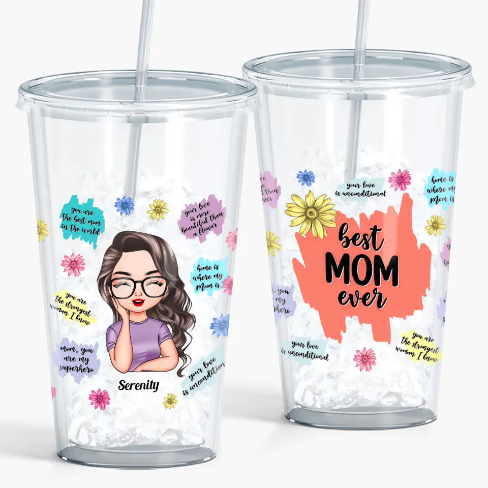 Personalized Acrylic Tumbler - Mother's Day, Birthday Gift For Mom, Grandma - Best Mom Ever ARND005