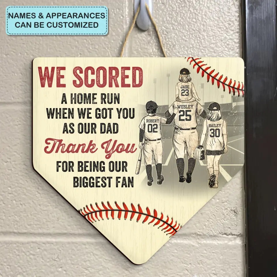 Personalized Door Sign - Father's Day, Birthday Gift For Baseball Softball Dad - We Score A Home Run ARND0014